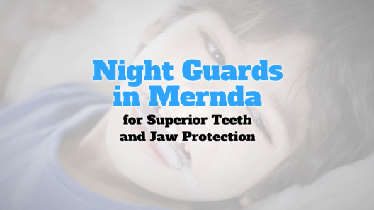 Night_Guards_in_Mernda_for_Superior_Teeth_and_Jaw_Protection