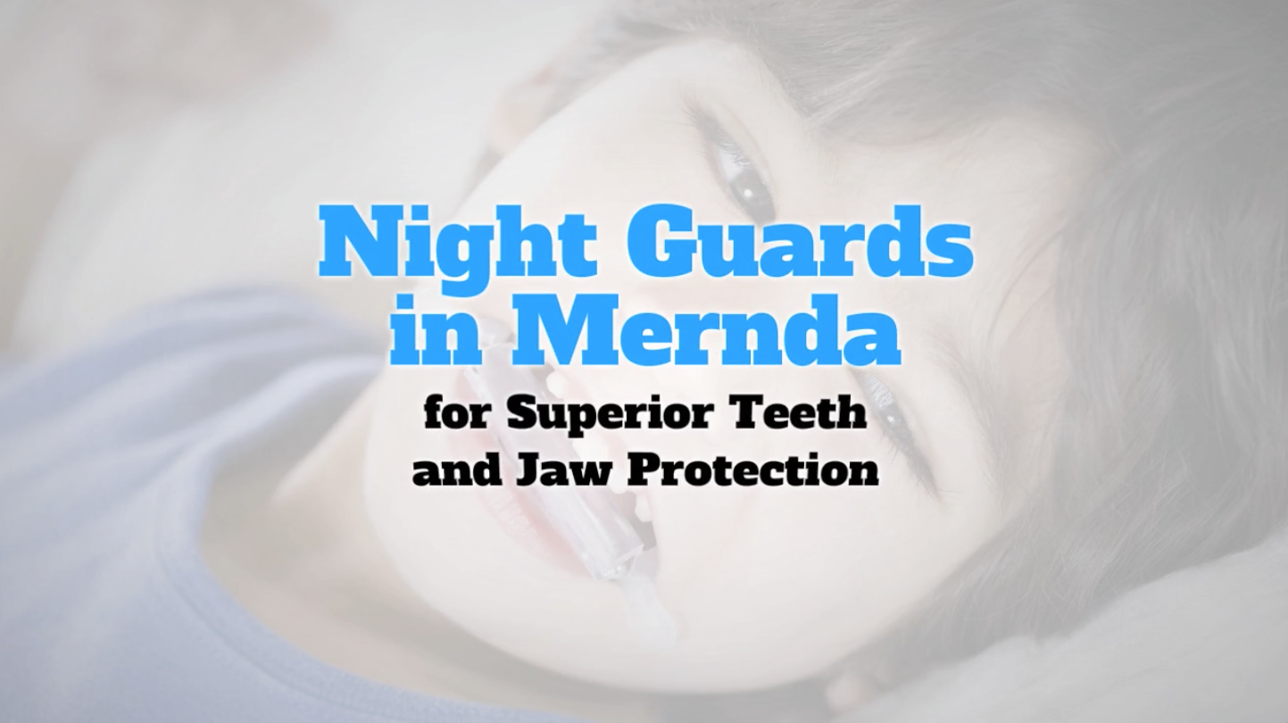 Night_Guards_in_Mernda_for_Superior_Teeth_and_Jaw_Protection