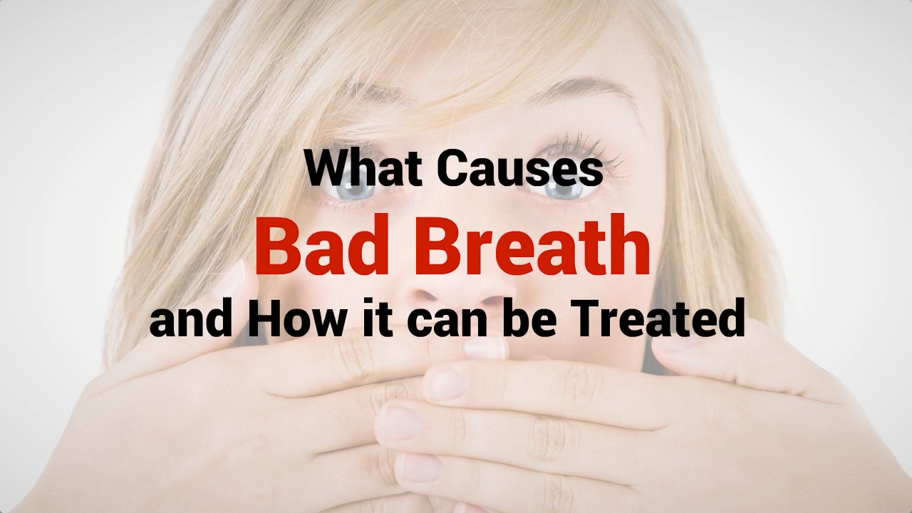 What_Causes_Bad_Breath_and_How_it_can_be_Treated